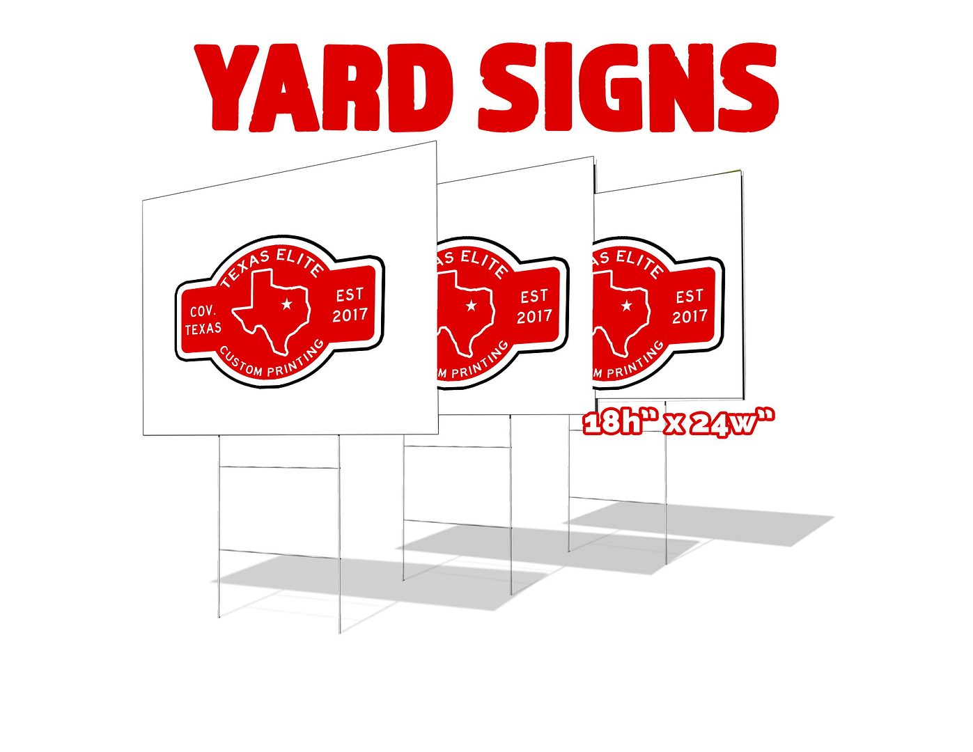 Texas Elite Custom Printing - Yard Signs